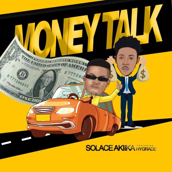 Solace Akiika Ft. Hygrade Money Talk mp3 download