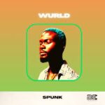 WurlD Spunk Mp3 Download