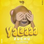 Zuchu Yalaaaa Mp3 Download