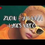 Zuchu Yalaaaa (Lyrics)