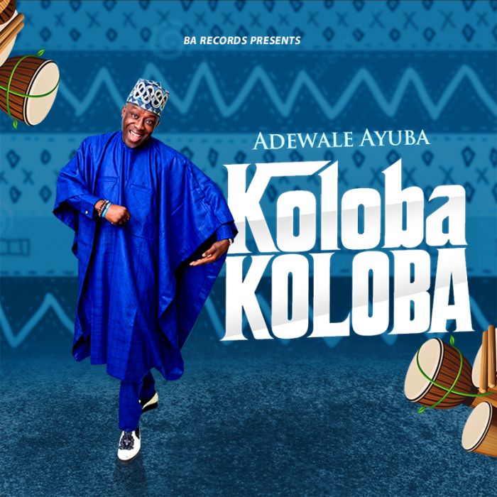 Adewale Ayuba Koloba Koloba mp3 download