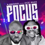 Ajimovoix Focus (Remix) ft. Dice Ailes