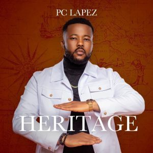 PC Lapez Heritage Album Mp3 Download