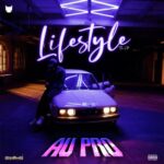 Au-Pro Lifestyle The Ep Ft. Ice Prince & Jay Teazer Mp3 Download