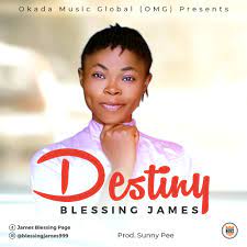 Blessing James (Sister B) Destiny mp3 download