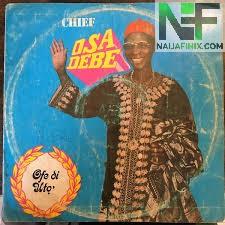 Chief Osita Osadebe Onu Kwulu Njo Mp3 Download