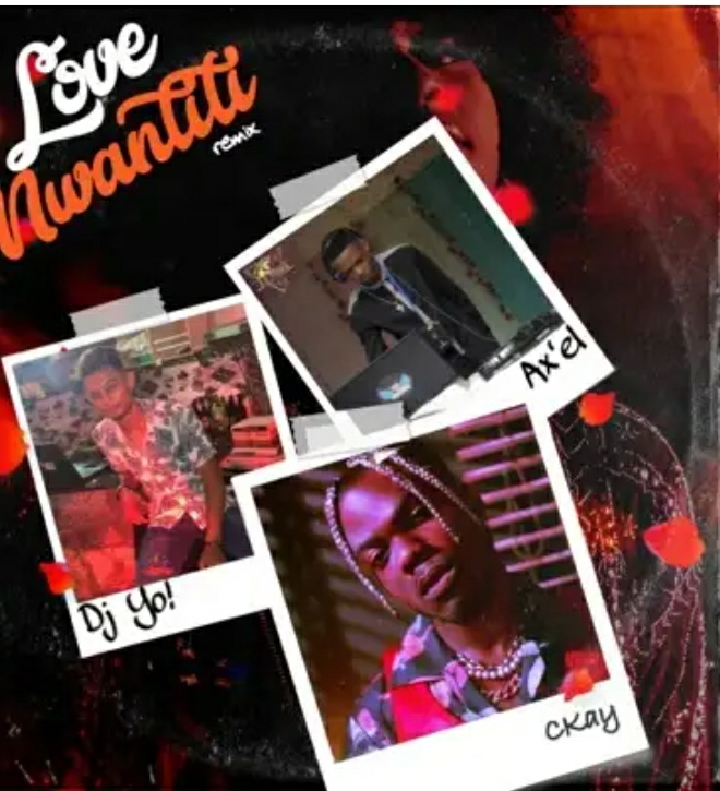 Dj Yo! Love Nwantiti (Remix) Ft. AX’EL & Ckay Mp3 Download