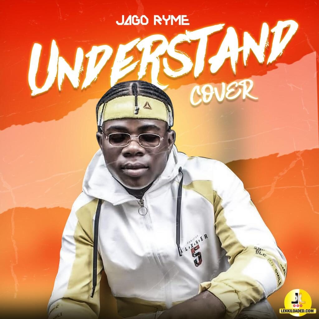 Jago Ryme Understand (Cover) Mp3 Download