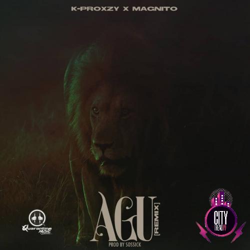 K-Proxzy x Magnito Agu (Remix) Mp3 Download