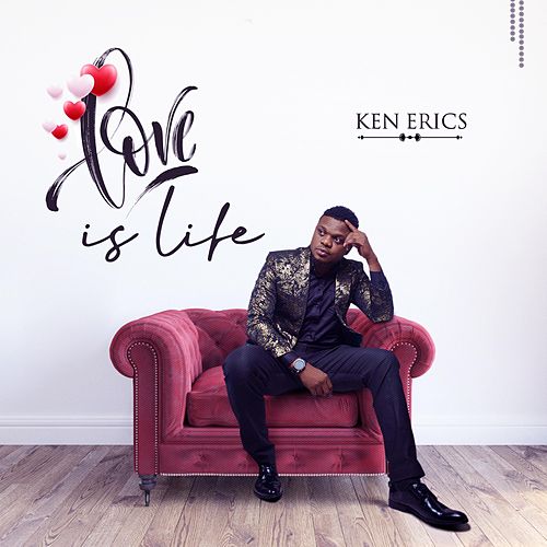 Ken Erics Love Is Life Mp3 Download