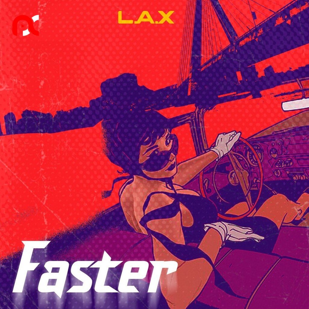 L.A.X Faster Mp3 Download