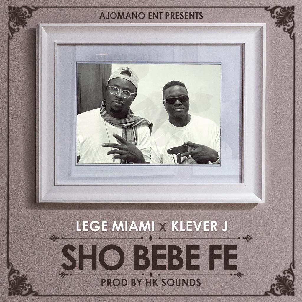 Lege Miami Ft. Klever J Sho Bebe Fe mp3 download