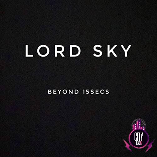 Lord Sky Beyond 15secs mp3 download