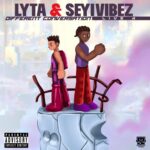 Lyta ft. Seyi Vibes – Different Conversation (Live 4)