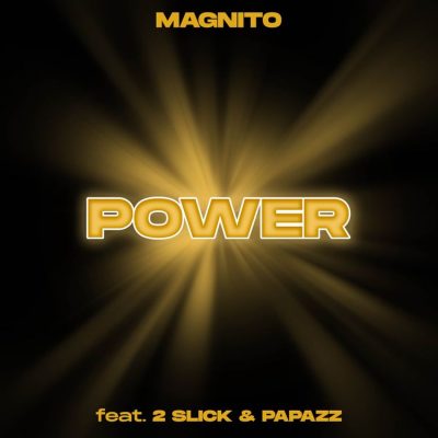 Magnito Power Ft. 2 Slick & Papazz Mp3 Download