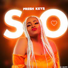 Presh Keys So Mp3 Download
