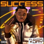 Success Flexing Day Mp3 Download