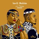 Sun-EL Musician Higher ft. Simmy mp3 download