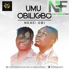 Umu Obiligbo Nkasi Obi Mp3 Download