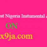 Top 20 Latest Nigeria Instumental & Freebeat Mp3 Download