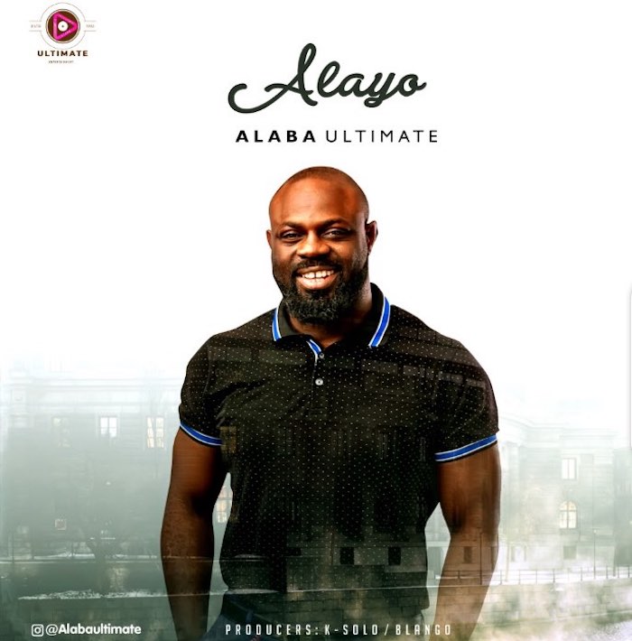 Alaba Ultimate Alayo mp3 download