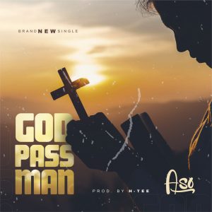 Aso God Pass Man mp3 download