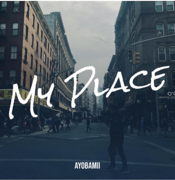 Ayobamii – My Place mp3 download