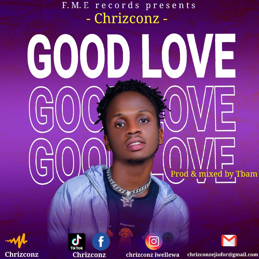Chrizconz Good Love mp3 download
