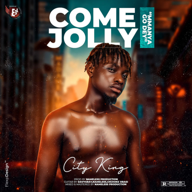 City King – Come Jolly Mp3 Download