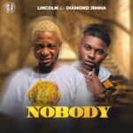 Drey Spencer Nobody ft. Lincoln & Diamond Jimma mp3 download