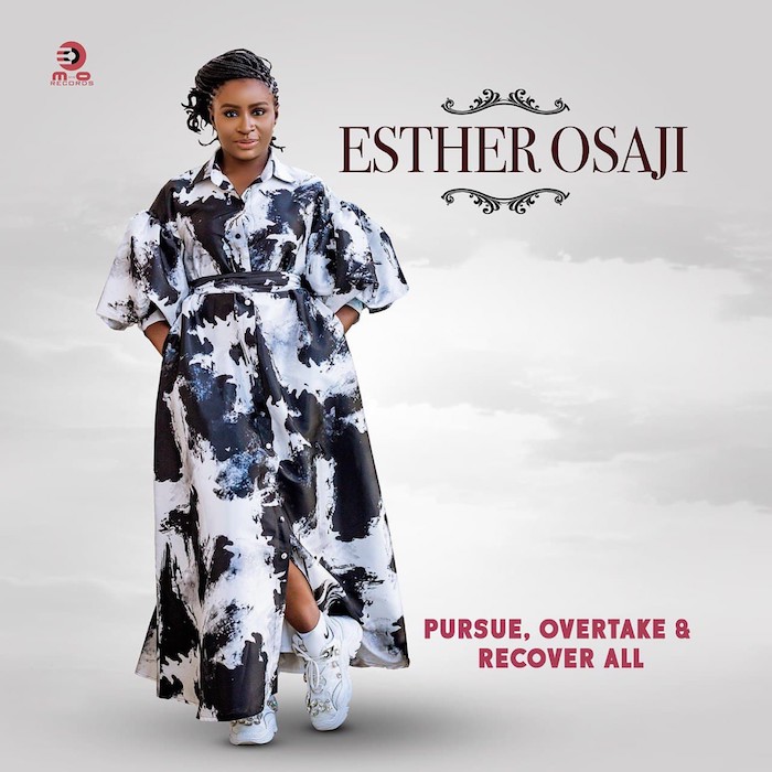 Esther Osaji – Pursue, Overtake & Recover All mp3 download