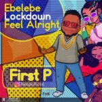 First P – “Lockdown” ft. Slow Dog x Maxmarcel Mp3 Download