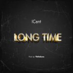 ICent Long Time mp3 download