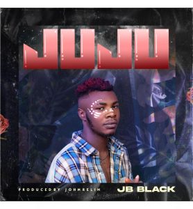 JB Black Juju (Prod By Johnrelin) mp3 download