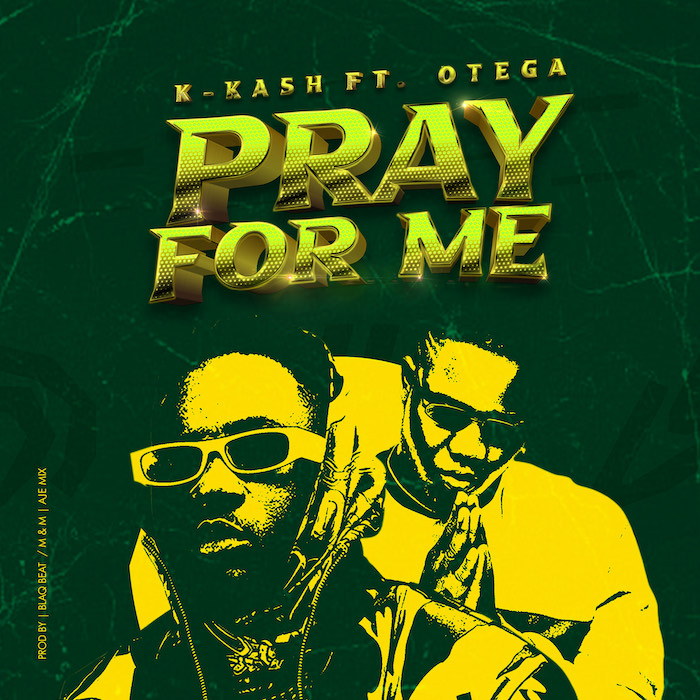K.Kash & Otega Pray For Me mp3 download