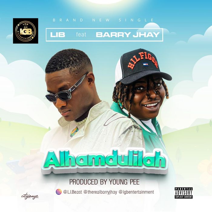 LIB Ft. Barry Jhay Alhamdulilah mp3 download