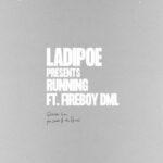 LadiPoe ft. Fireboy DML – Running (Instrumental)