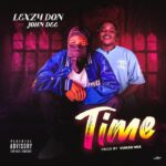 Lexzy Don Ft. John Dee Time mp3 download