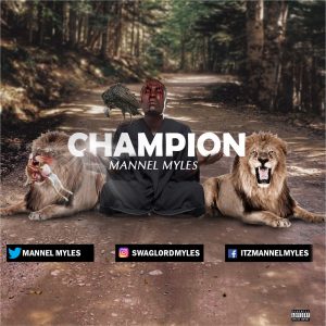 Mannel Myles Champion mp3 download