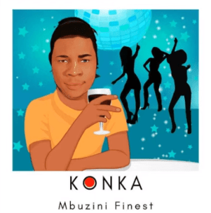 Mbuzini Finest Konka mp3 download
