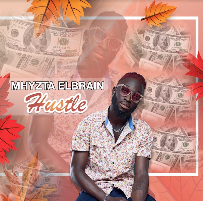 Mhyzta Elbrain Hustle mp3 download
