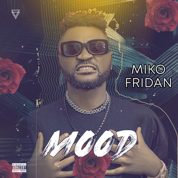 Miko Fridan Mood mp3 download