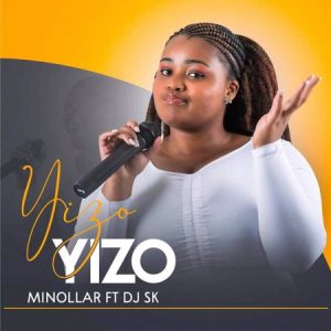 Minollar Yizo Yizo ft. DJ SK mp3 download