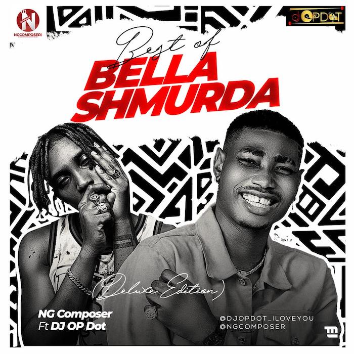 Ngcomposer Ft. DJ OP Dot Best Of Bella Shmurda Mix mp3 download