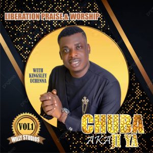 Pastor Kingsley Uchenna Chuba Aka Ji Ya mp3 download
