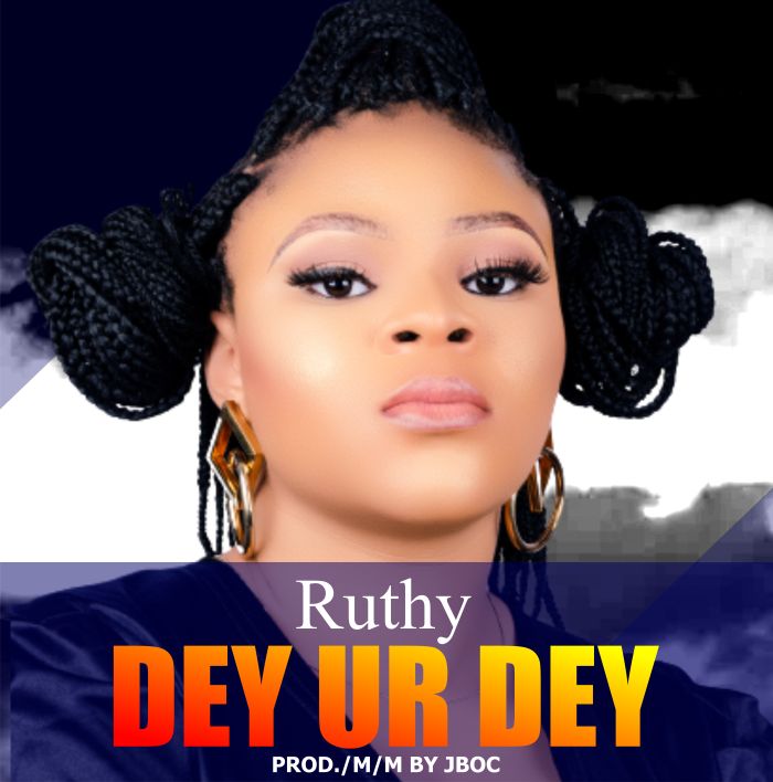 Ruthy Dey Ur Dey mp3 download
