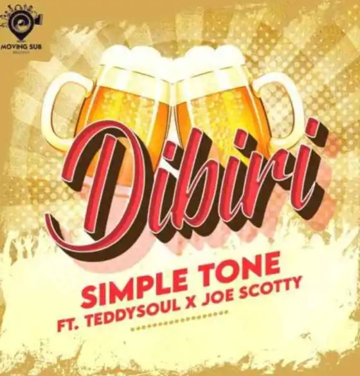 Simple Tone – Dibiri Ft. Teddy Soul & Joe ScottyMp3 Download