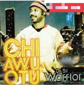 Sir Warrior Ft. Oriental Brothers – Ihe Onyeche Mp3 Download