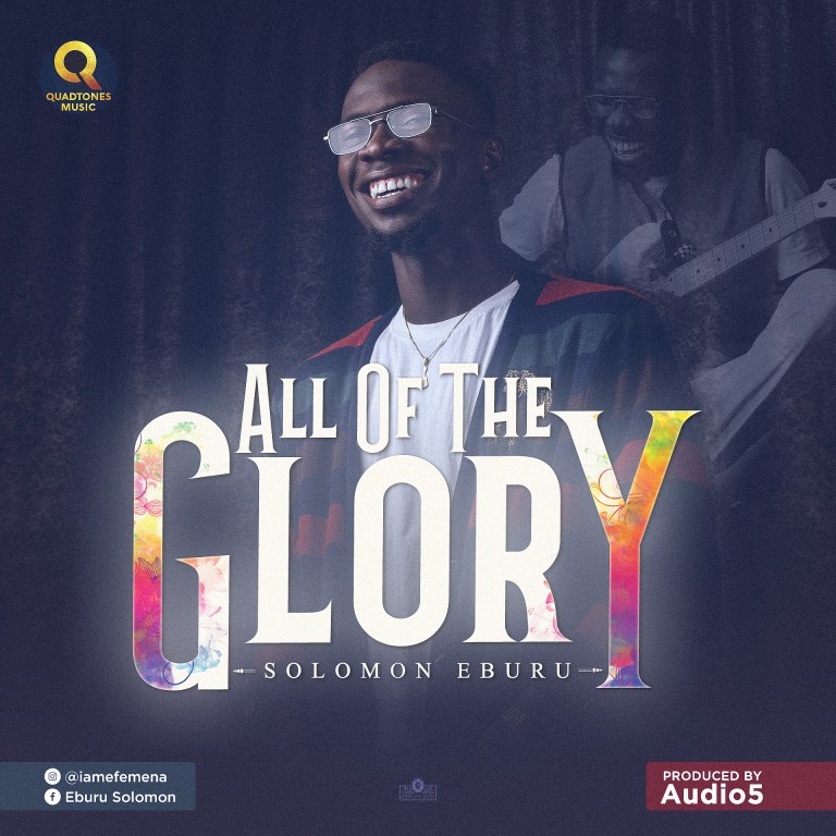 Solomon Eburu All of the Glory mp3 download