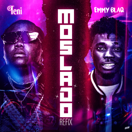 Teni – Moslado (Refix) Ft. Emmy Blaq mp3 download